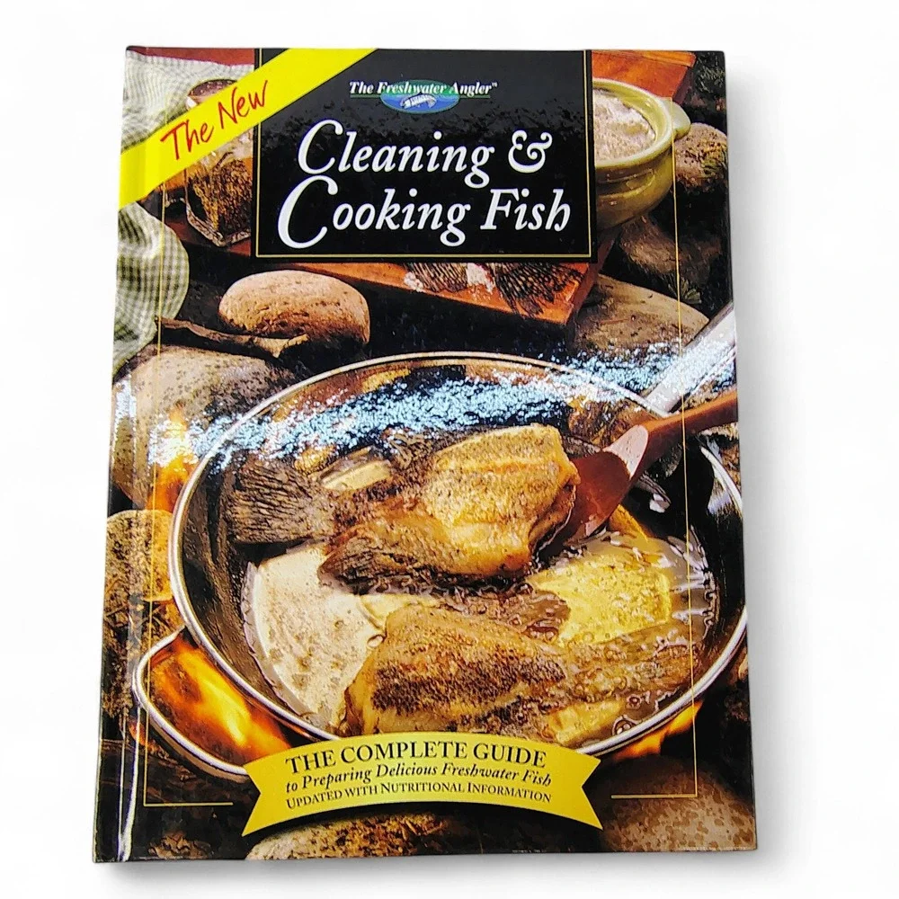 Freshwater Angler Cleaning & Cooking Fish Complete Guide Cookbook HC 1999 VG